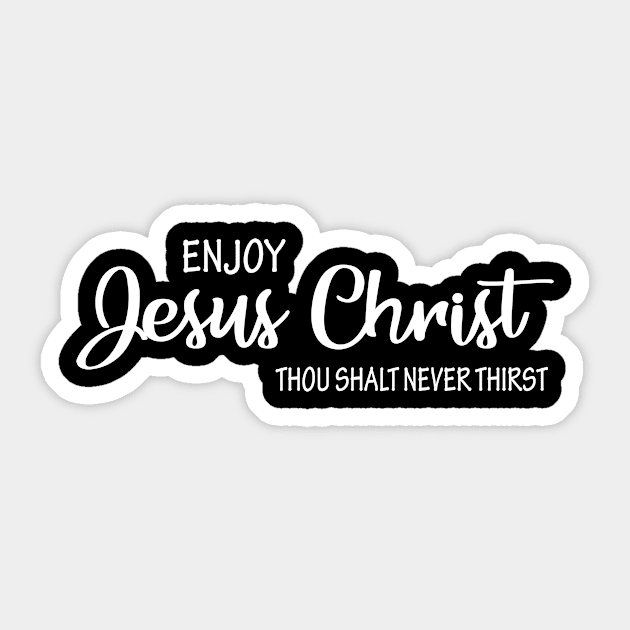 Enjoy Jesus Christ Sticker by beaching